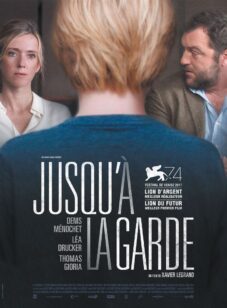 JUSQU’À LA GARDE